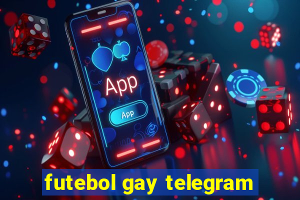 futebol gay telegram